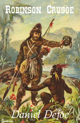 Robinson Crusoe. Daniel Defoe
